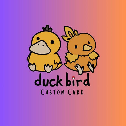 DuckBird Custom Card - Live Only!
